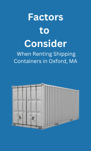 Consideration When Renting Shipping Containers Oxford, MA